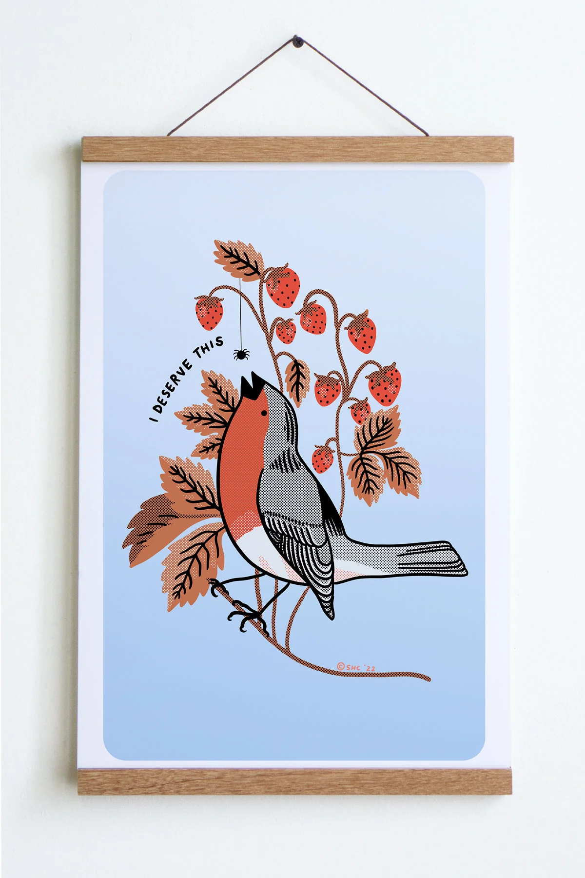I Deserve This (Robin) Print - Image 3